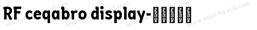 RF ceqabro display字体转换